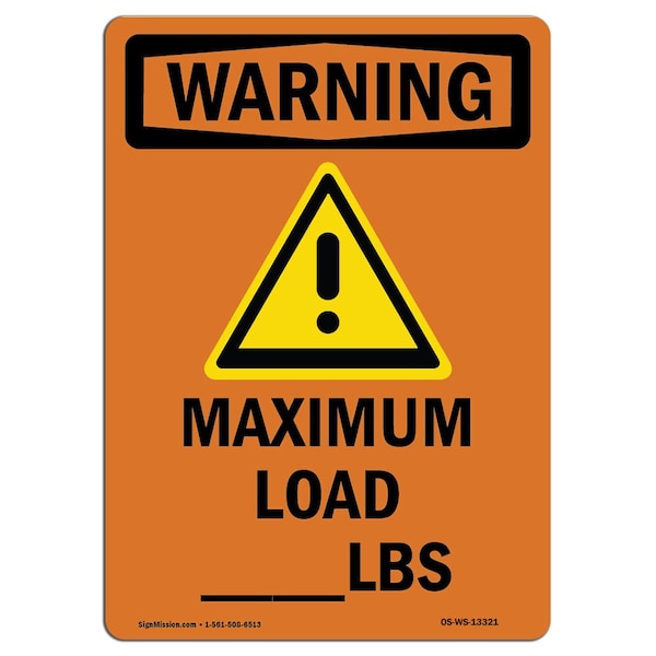 Safety Sign, OSHA WARNING, 5" Height, Maximum Load Lbs, Portrait, 10PK